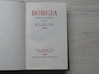 Klabund - Borgia - Román rodiny s jedenatřiceti hlubotiskovými obrazy