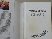 Ivanka Devátá, Jiří Devátý - Pravé domácí (2015)