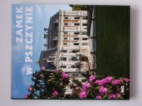 Kluss, Kłosek - Zamek w Pszczynie - perła śląskiej architektury (2010) fotografická publikace