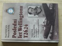 Vančata, Buštík - Poslední let Wellingtonu T2624 - Válečný deník O. Janůje