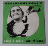 Banjo band Ivana Mládka ‎– Jožin z bažin / Ušní příhoda (1977)