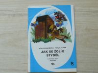 Ilustrované sešity  96 - Provazníková, Stárek - Jak se Žolík styděl (1984)