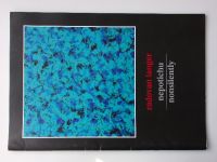 Radovan Langer - Nepotichu - Nonsilently (2012) katalog výstavy, Galerie Patro Olomouc