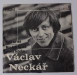 Václav Neckář – Kotě Se Má / Můj Brácha Má Prima Bráchu (1971)