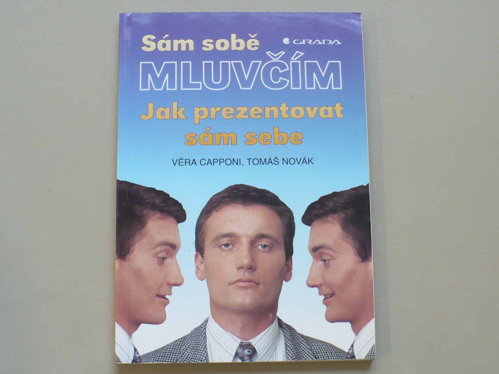 Caponni, Novák - Sám sobě mluvčím - Jak prezentovat sám sebe (1994)