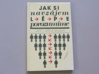 Jaro Křivohlavý - Jak si navzájem lépe porozumíme (1988)