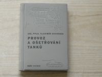 Sochůrek - Provoz a ošetřování tanků (Naše vojsko 1961)