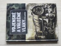 Lapáček - Vojenské a válečné vlaky (2016)