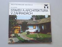 Miloš Dvořák - Stavby a architektura v zahradách (1976)