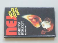 Reiner Holbe- Největší záhady světa - Fantastická budoucnost (1996)