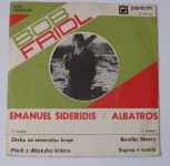 Bob Frídl / Emanuel Sideridis, Albatros – Dívka ze severního kraje / Píseň z dětskýho krámu / Bonifác Sherry / Expres v tunelu (1971)