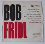 Bob Frídl – Podzimní láska / Když láska postonává (1971)