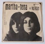 Martha - Tena & Vulkán – Život je jen náhoda / Přijď (1969)
