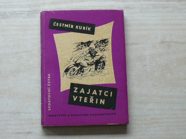 Čestmír Kubík - Zajatci vteřin (1960) Sportovní četba