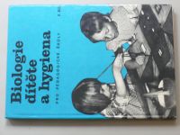 František Janda, Ladislav  - Biologie dítěte a hygiena pro střední pedagogické školy - 2. díl (1978)