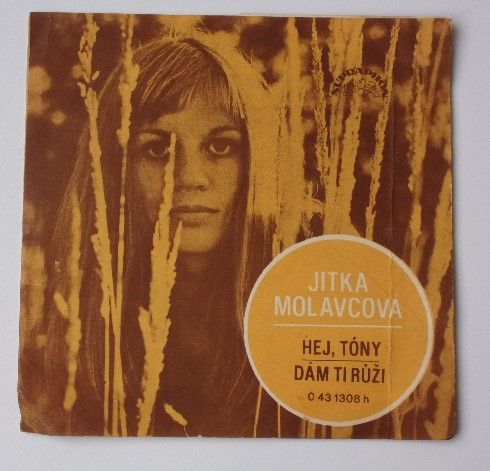 Jitka Molavcová – Hej, Tóny / Dám ti růži (1972)