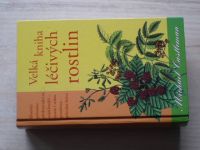 Castleman - Velká kniha léčivých rostlin (2004)