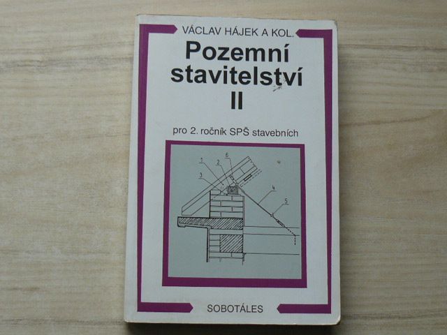 Hájek a kol. - Pozemní stavitelství II pro 2. ročník SPŠ stavebních (2002)