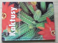 Pavlín - Kaktusy - Pěstování a ošetřování v jednotlivých měsících roku (2000)