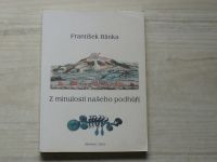 Blinka - Z minulosti našeho podhůří (2002) Laštany, Bělkovice, Toveř... okr. Olomouc