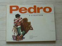 F. A. Elstner - Pedro - tvůj kamarád z Argentiny (SNDK 1967)