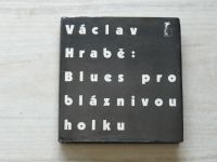 Václav Hrabě - Blues pro bláznivou holku a jiné básně (1990)