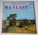 Bedřich Smetana – Má vlast - Vyšehrad/Vltava/Šárka/Z českých luhů a hájů/Tábor/Blaník (1977) 2 x Vinyl LP