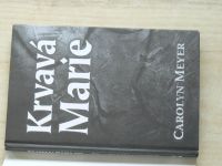 Meyer - Krvavá Marie (2001)