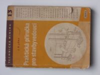 Technická minima 13 - Jánové - Praktická příručka pro stavbyvedoucí (1951)