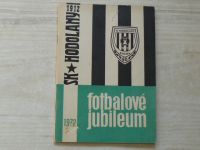 Tichák - SK Sigma Hodolany - Fotbalové jubileum (1972) Olomouc-Hodolany