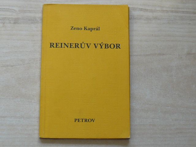 Zeno Kaprál - Reinerův výbor (1992)
