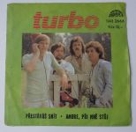 Turbo – Přestáváš snít / Amore, při mně stůj (1982)