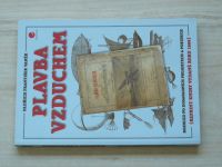 Vaněk - Plavba vzduchem (reprint 1888) Grada 2013