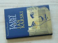 Yannick Haenel - Tajný posel Jan Karski (2011)