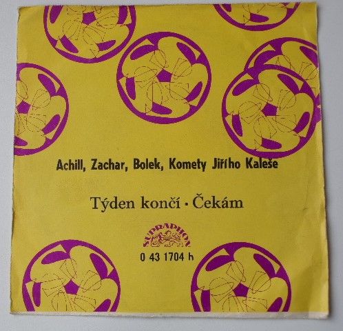 Achill, Zachar, Bolek, Komety Jiřího Kaleše – Týden končí / Čekám (1974)