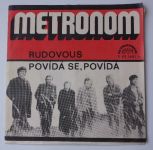  Metronom – Rudovous / Povídá se povídá (1973)