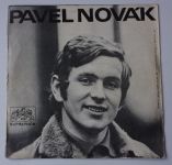 Pavel Novák – Den mi tě odnes / Bludný kámen (1970)