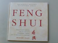 Richard Craze - FENG SHUI - Praktický návod, jak se naučit čínskému umění žit v souladu s ...