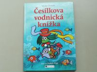 Václav Čtvrtek - Česílkova vodnická knížka (2016)