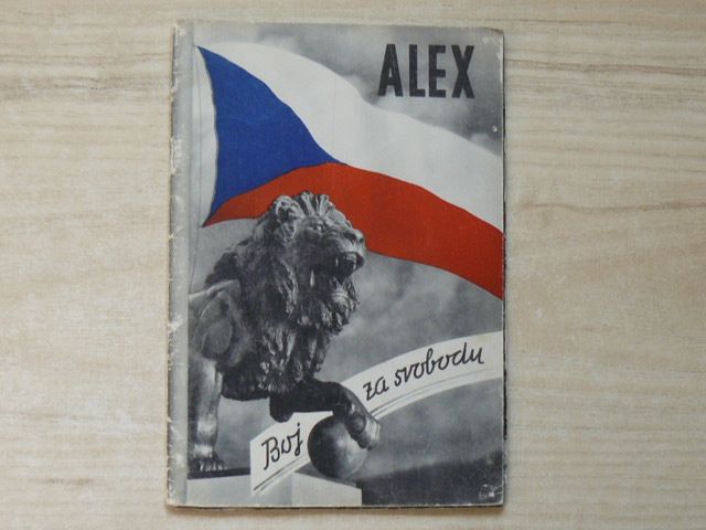 Kubka - ALEX - Boj za svobodu (1947)