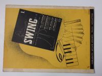 Swing 1940 - Sbírka populárních, českých swing-foxů a slow-foxů pro zpěv a klavír 2. (1940) noty