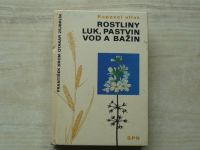 Hron, Zejbrlík - Rostliny luk, pastvin, vod a bažin (1979)