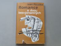 Ivan Foustka - Romance o dvou bezvýznamných (1986)