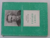 Bachtík - Edvard Grieg (1846-1907) Hudební profily (1957)