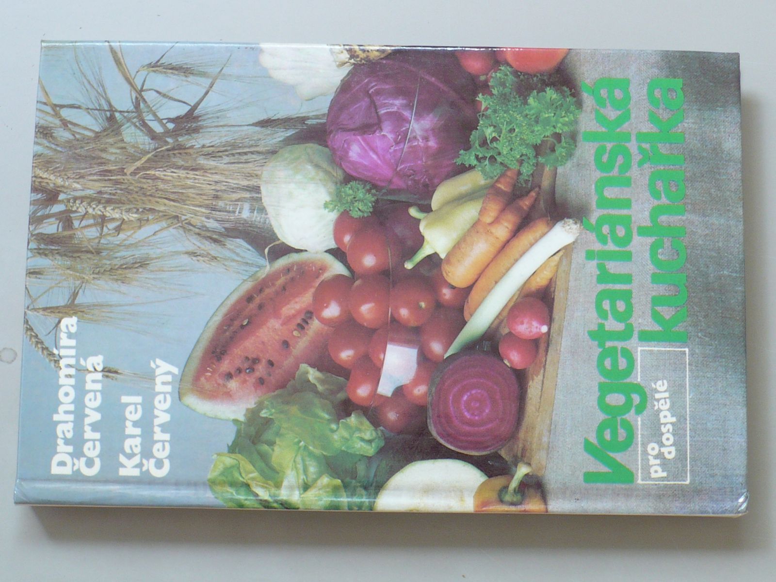 Drahomíra Červená, Karel Červenýá - Vegetariánská kuchařka pro dospělé (1990)