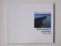 Mirek Topolánek - Zahraniční politika 2006-2008 (2008)