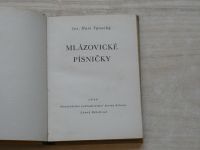Jos. Hais Týnecký - Mlázovické písničky (1940)