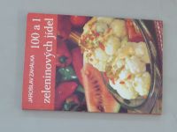Josef Zahálka - 100 + 1 zeleninových jídel (1982)