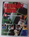 Káninský - Fotbalový Louvre 20 nejlepších hráčů světa (1998)