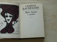 Charles Baudelaire - Malé básně v próze (1979)
